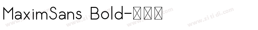 MaximSans Bold字体转换